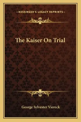 A császár perben - The Kaiser On Trial