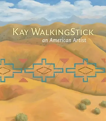 Kay Walkingstick: Egy amerikai művész - Kay Walkingstick: An American Artist