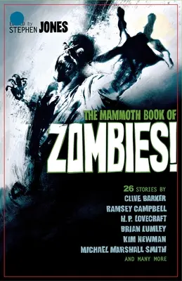 A zombik mamutkönyve - The Mammoth Book of Zombies