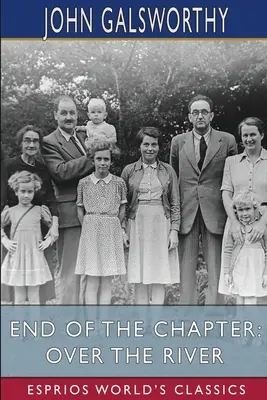Konec kapitoly: Za řekou (Esprios Classics) - End of the Chapter: Over the River (Esprios Classics)