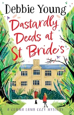 Aljas tettek St Bride's-ban - Dastardly Deeds at St Bride's