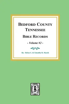 Bedford megye, Tennessee bibliai feljegyzések: kötet - Bedford County, Tennessee Bible Records: Volume #2