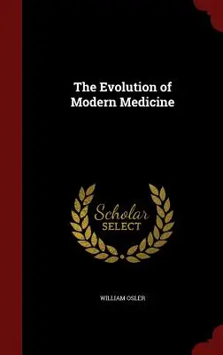 A modern orvostudomány fejlődése - The Evolution of Modern Medicine