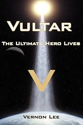 Vultar: A végső hős él - Vultar: The Ultimate Hero Lives