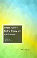 Lineáris algebra, mátrixelmélet és alkalmazások - Linear Algebra, Matrix Theory and Applications