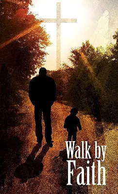 Walk By Faith - Keresztény lelki napló - Walk By Faith - Christian Spiritual Journal