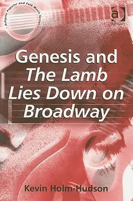 Genezis és A bárány lefekszik a Broadwayn - Genesis and The Lamb Lies Down on Broadway