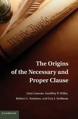 A szükséges és megfelelő klauzula eredete - The Origins of the Necessary and Proper Clause