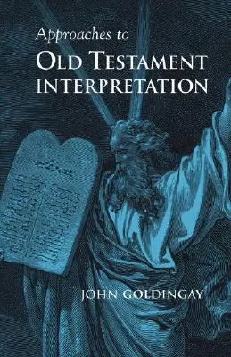 Az Ószövetség értelmezésének megközelítései - Approaches to Old Testament Interpretation