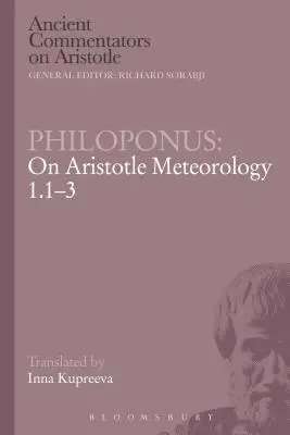 Philoponus: Arisztotelész meteorológiájáról 1.1-3. - Philoponus: On Aristotle Meteorology 1.1-3