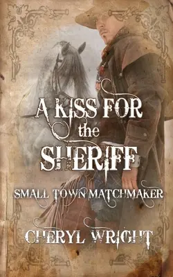 Egy csók a seriffnek - A Kiss for the Sheriff