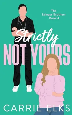 Přísně ne tvůj - Strictly Not Yours