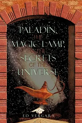 Paladin, a varázslámpa és az univerzum titkai - Paladin, the Magic Lamp, & the Secrets of the Universe