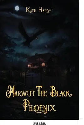 Marwut A fekete főnix - Marwut The Black Phoenix