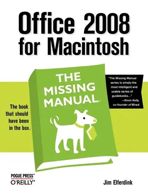 Office 2008 for Macintosh: A hiányzó kézikönyv - Office 2008 for Macintosh: The Missing Manual