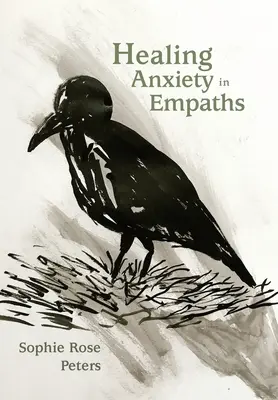 Szorongás gyógyítása empatáknál - Healing Anxiety in Empaths