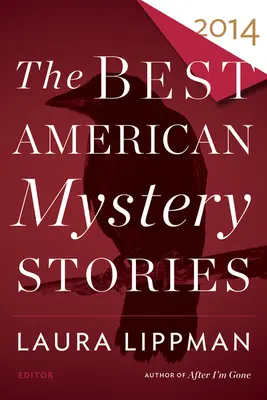 A legjobb amerikai krimik 2014 - The Best American Mystery Stories 2014