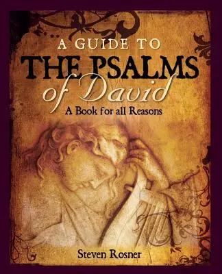 Útmutató Dávid zsoltáraihoz: Egy könyv minden okból - A Guide to the Psalms of David: A Book for all Reasons