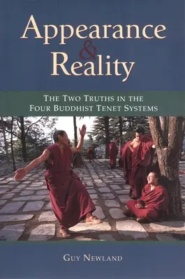 Megjelenés és valóság: A két igazság a négy buddhista tantételrendszerben - Appearance and Reality: The Two Truths in the Four Buddhist Tenet Systems