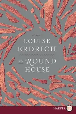 Kulatý dům: Vítězové Národní knižní ceny za beletrii - The Round House: National Book Award Winning Fiction