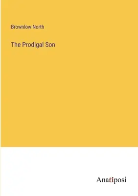 A tékozló fiú - The Prodigal Son