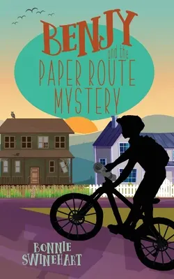 Benjy és a papírút rejtélye - Benjy and the Paper Route Mystery