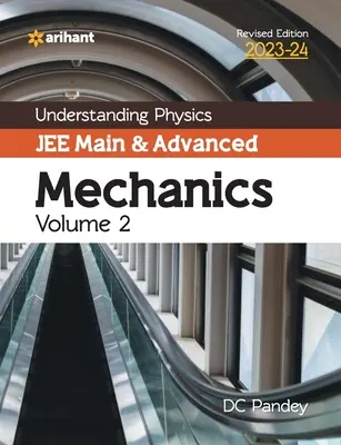 Fizika megértése JEE Main és haladó mechanika 2. kötet 2023-24 - Understanding Physics JEE Main and Advanced Mechanics Volume 2 2023-24