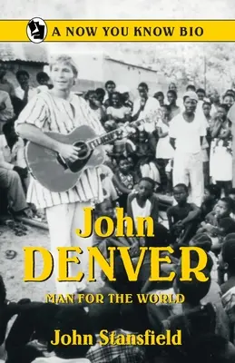 John Denver: Man for the World