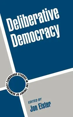 Deliberatív demokrácia - Deliberative Democracy