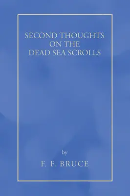 Második gondolatok a holt-tengeri tekercsekről - Second Thoughts on the Dead Sea Scrolls