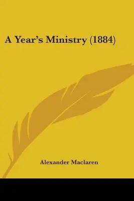 Egy év szolgálata (1884) - A Year's Ministry (1884)