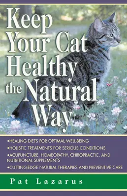 Tartsa egészségesen a macskáját természetes módon - Keep Your Cat Healthy the Natural Way