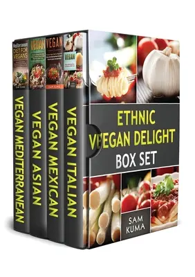 Etnikai vegán élvezetek dobozkészlet: 4 könyv 1 könyvben - Ethnic Vegan Delight Box Set: 4 Books in 1