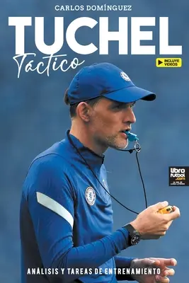 Tuchel tctico: anlisis y tareas de entrenamiento