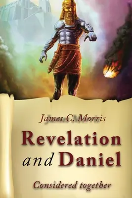 A Jelenések könyve és Dániel együtt vizsgálva - Revelation And Daniel Considered Together