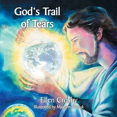 Isten könnyei nyomában - God's Trail of Tears