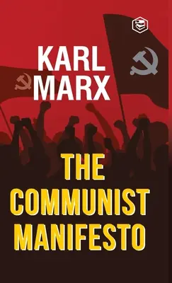 A kommunista kiáltvány - The Communist Manifesto