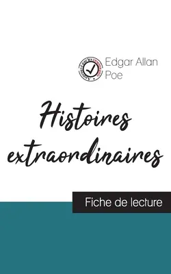 Histoires extraordinaires de Edgar Allan Poe (fiche de lecture et analyse complte de l'oeuvre)