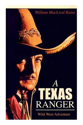 A TEXAS RANGER (Vadnyugati kalandok) - A TEXAS RANGER (Wild West Adventure)