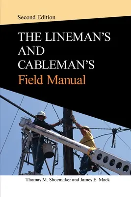 Vezeték- és kábelszerelői kézikönyv 2e (Pb) - Lineman and Cableman's Field Manual 2e (Pb)