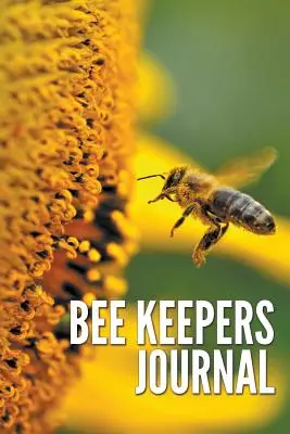 Deník včelaře - Bee Keepers Journal