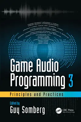 Játékhang-programozás 3: Alapelvek és gyakorlatok - Game Audio Programming 3: Principles and Practices