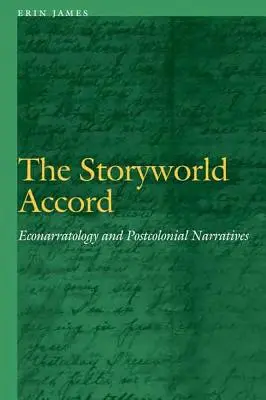 A Storyworld Accord: Ekonarratológia és posztkoloniális elbeszélések - The Storyworld Accord: Econarratology and Postcolonial Narratives