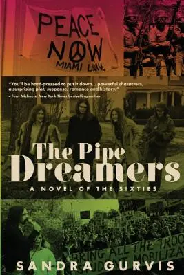 The Pipe Dreamers: Egy regény a hatvanas évekből - The Pipe Dreamers: A Novel of the Sixties