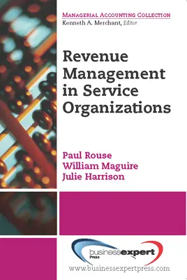 Bevételek kezelése szolgáltató szervezetek számára - Revenue Management for Service Organizations