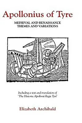 Apollonius of Tyre: Középkori és reneszánsz témák és variációk - Apollonius of Tyre: Medieval and Renaissance Themes and Variations