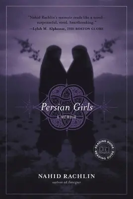 Perzsa lányok: A Memoir - Persian Girls: A Memoir