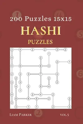 Hashi Puzzles - 200 rejtvény 15x15 vol.5 - Hashi Puzzles - 200 Puzzles 15x15 vol.5