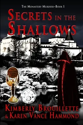 Titkok a mélyben (1. könyv: A kolostori gyilkosságok) - Secrets in the Shallows (Book 1: The Monastery Murders)
