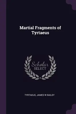 Tyrtaeus harci töredékei - Martial Fragments of Tyrtaeus